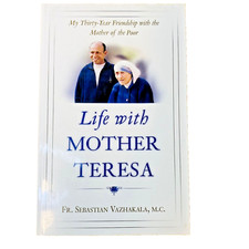 Life With Mother Teresa: My