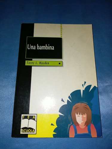 Torey hayden una bambina - torey,