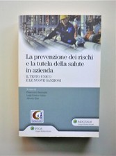 La prevenzione dei rischi e la tutela della salute in azienda di Alberto Zini