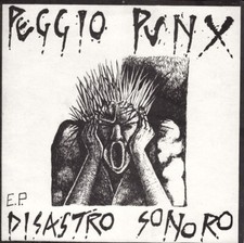 Peggio Punx - Disastro Sonoro EP - 45 giri prima stampa  Peggio Records ‎– PR 01