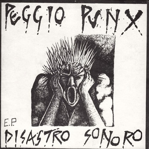 Peggio punx disastro sonoro - peggio,