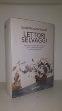 Montesano LETTORI SELVAGGI dai misteriosi artisti della Preistoria.. Giunti 2016