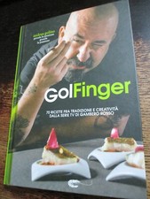 GOLFINGER Andrea Golino 70 RICETTE serie TV GAMBERO ROSSO cucina  creativa