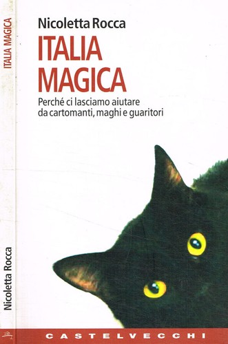 Italia magica perché ci - italia,