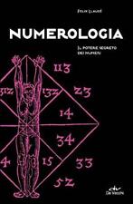 Numerologia. Il potere segreto dei numeri [Paperback] Llaugé,