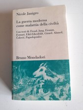 La Guerra Moderna come malattia della civiltà-Nicole Janigro-Mondadori ed.-2002