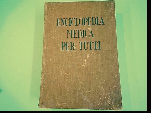 Enciclopedia medica per - enciclopedia,