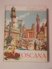 Meravigliosa Italia ,Toscana