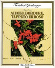 AIUOLE BORDURE TAPPETO ERBOSO - Tecniche di giardinaggio - Magrini  botanica
