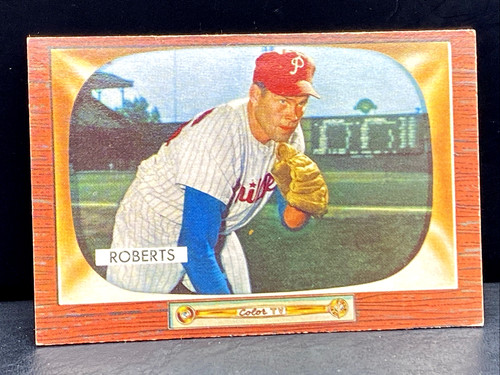 1955 bowman robin roberts - 1955,