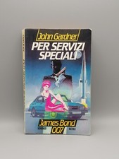 John Gardner Per Servizi Speciali Libro James Bond 007 1° Edizione Rizzoli 1985