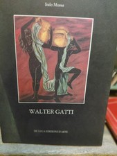  WALTER GATTI. Italo Musa. De Luca. Arte L1
