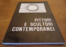 Pittori e Scultori Contemporanei-Pittura,Scultura,Grafica,Incisione 140Pag. 1990