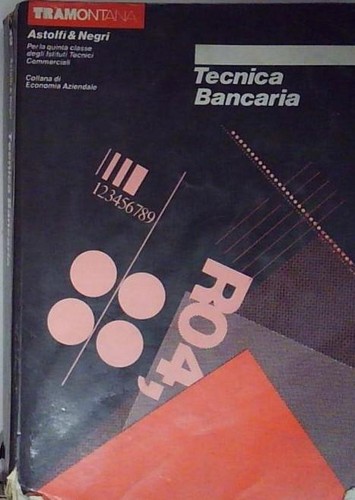 Tecnica bancaria astolfi - bancaria, e