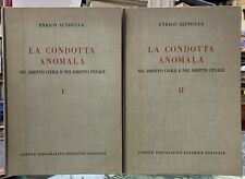 (Diritto)  LA CONDOTTA ANOMALA NEL DIRITTO CIVILE E NEL DIRITTO PENALE - 2 VOL.
