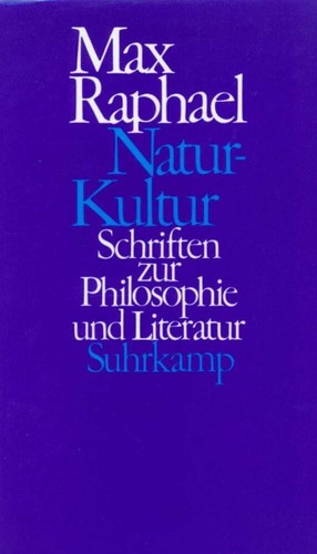 Natur kultur max raphael - kultur,