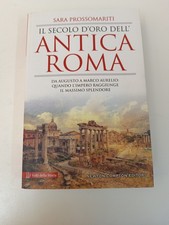 IL SECOLO DELL' ANTICA ROMA SARA PROSSOMARITI NEWTON COMPTON EDITORI-Z37