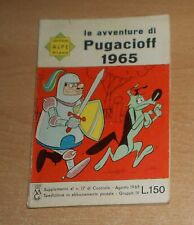 ED. ALPE   SERIE  SUPPL.  AL  N°  17  CUCCIOLO   1965  LE AVVENTURE DI PUGACIOFF