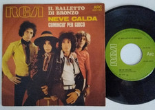 7" BALLETTO DI BRONZO NEVE CALDA / COMINCIO' PER GIOCO RCA 1969 GIANNI LEONE