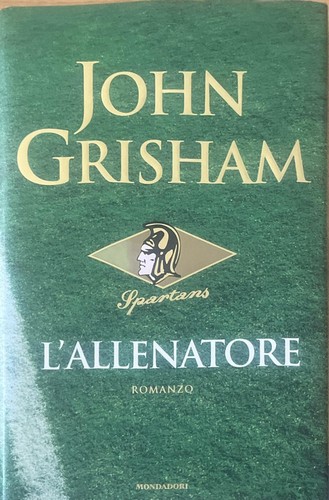 Allenatore john grisham - l'allenatore.,