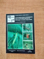 LOTTA BIOLOGICA E INTEGRATA NELLE COLTURE PROTETTE - STRATEGIE E TECNICHE DISPON
