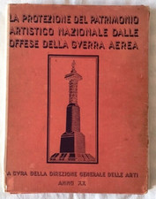 La protezione del patrimonio artistico Nazionale dalle offese della Guerra Aerea