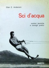 SCI D'ACQUA ANDERSON GLEN E. BIETTI 1966  BROSSURA
