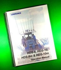 User Manual for Lowrance HDS-10 8m, 10m, 134 Pgs. 8.5x11"  W/Clear Covers