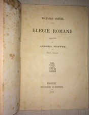 GOETHE-ELEGIE ROMANE-ANTICA EDIZIONE LE MONNIER-MAFFEI-1879-ROMA-EROTICA ROMANA