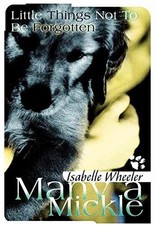 Many a Mickle: Little Things