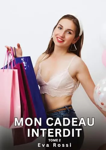 Mon cadeau interdit tome - mon, interdit.
