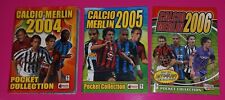 3 album pocket calciatori Merlin: CALCIO MERLIN 2004, 2005 e 2006