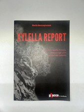 Xylella report. Uccidete