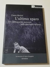 CESARE BATTISTI L' Ultimo