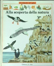 ALLA SCOPERTA DELLA NATURA AA.VV. EDIZIONI E. ELLE 1993 ENCICLOPEDIA DEL SAPERE