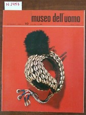 Museo dell' uomo - anno I n. 10 rivista etnica