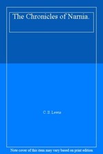 The Chronicles of Narnia. By