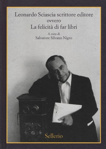 Leonardo sciascia scrittore - sciascia,