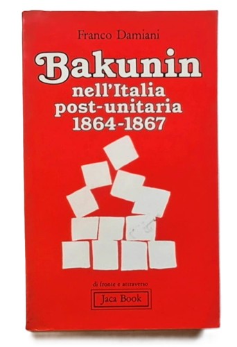 Bakunin nell italia - bakunin, nell'italia