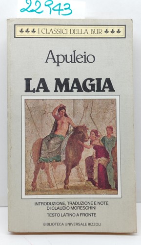 Apuleio magia bur rizzoli - apuleio,