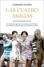 Las cuatro amigas : una