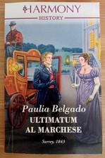 Ultimatum al marchese Paulia Belgado Surrey 1843 Harmony History 2024