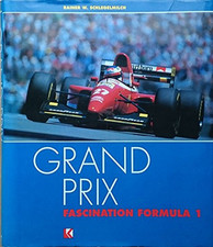 Grand Prix: Fascination Formula 1 by Schlegelmilch, R. Hardback Book The Cheap