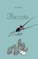 Gli inediti. Raccolta (Vol. 3)