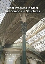 Recent Progress in Steel and Composite Structur, Gizejowski, Marcinowski, Al..