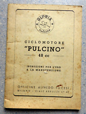 LIBRETTO CICLOMOTORE " PULCINO " 48 cc - GLORIA - Officine Alfredo Focesi Anni50