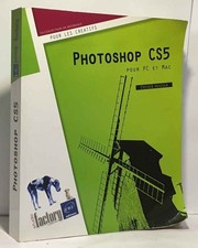 Photoshop CS5 - pour PC/Mac |