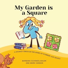 Barbara Schindelhauer Mark Hansen My Garden is a Square (Tascabile)