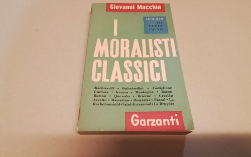 Giovanni macchia i moralisti - macchia,