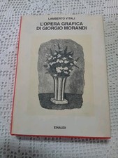 Lamberto Vitali L'opera grafica di Giorgio Morandi Einaudi